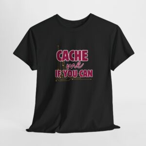 Black Cache Me If You Can Unisex T-Shirt